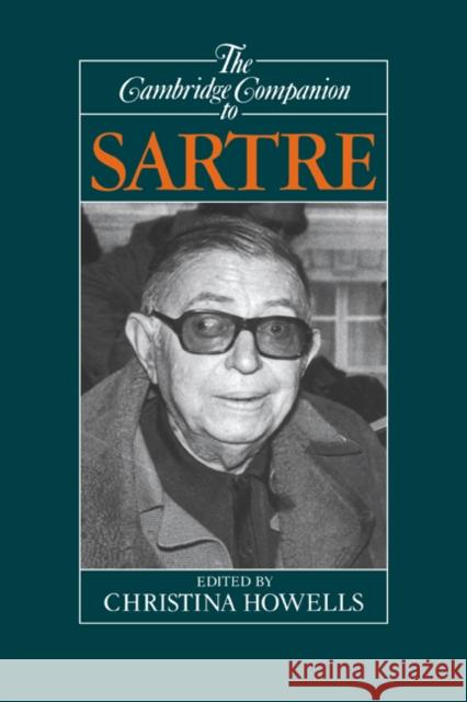 The Cambridge Companion to Sartre Christina Howells 9780521388122 Cambridge University Press