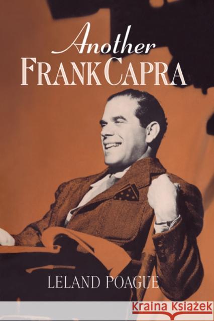 Another Frank Capra Leland A. Poague William Rothman Dudley Andrew 9780521389785