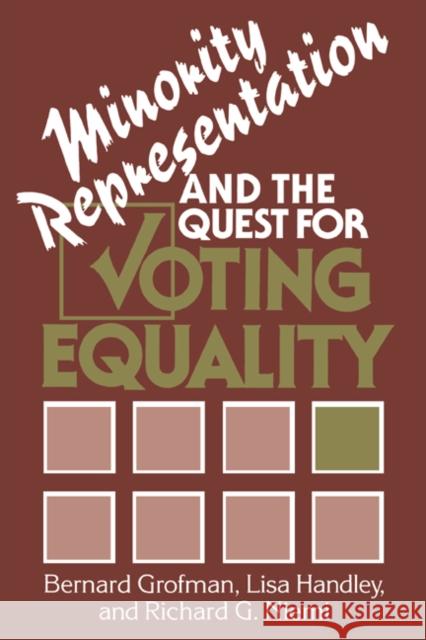 Minority Representation and the Quest for Voting Equality Bernard N. Grofman Richard G. Niemi Lisa Handley 9780521391283 Cambridge University Press