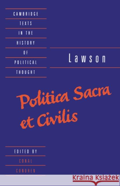 Lawson: Politica Sacra Et Civilis Lawson, George 9780521392488 Cambridge University Press