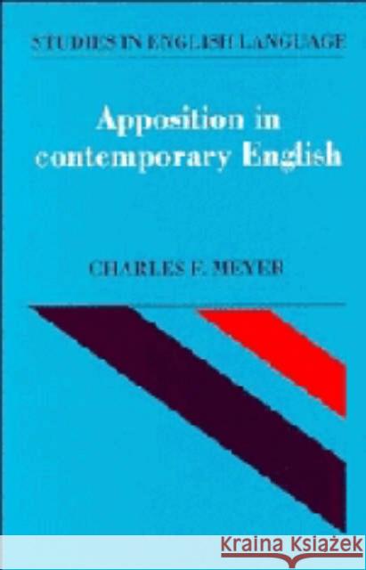 Apposition in Contemporary English Charles F. Meyer (University of Massachusetts, Boston) 9780521394758