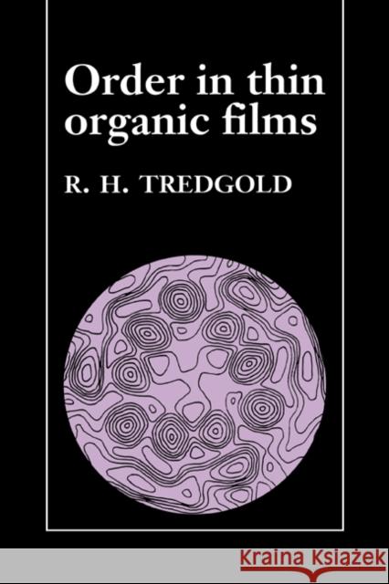 Order in Thin Organic Films R. H. Tredgold 9780521394840 Cambridge University Press