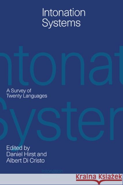 Intonation Systems: A Survey of Twenty Languages Hirst, Daniel 9780521395502 Cambridge University Press