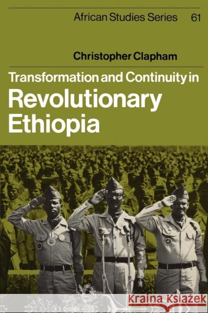 Transformation and Continuity in Revolutionary Ethiopia Christopher Clapham David Anderson Carolyn Brown 9780521396509 Cambridge University Press