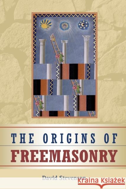 The Origins of Freemasonry: Scotland's Century, 1590-1710 Stevenson, David 9780521396547