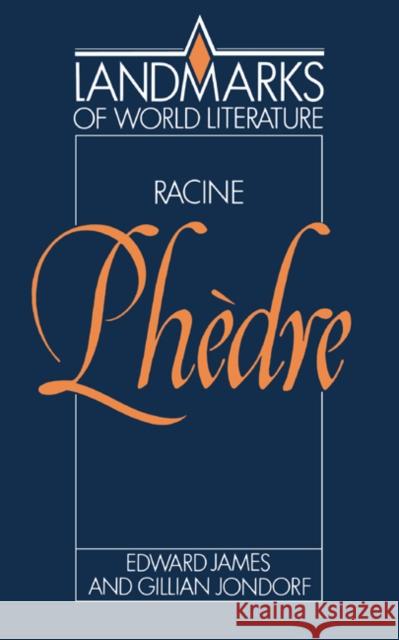 Racine: Phèdre James, Edward D. 9780521397216 Cambridge University Press