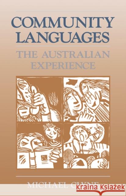 Community Languages: The Australian Experience Clyne, Michael 9780521397292