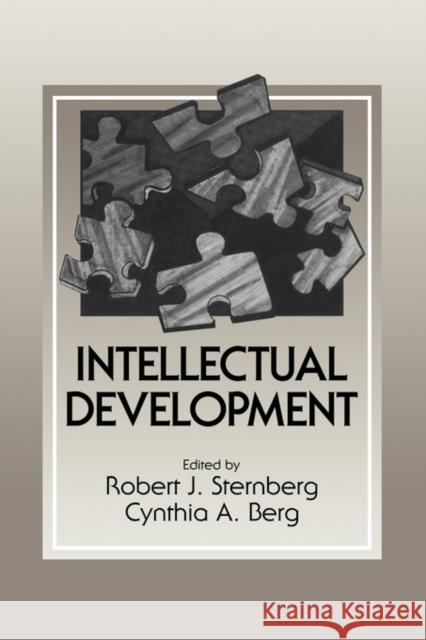 Intellectual Development Robert J. Sternberg Cynthia A. Berg 9780521397698 Cambridge University Press