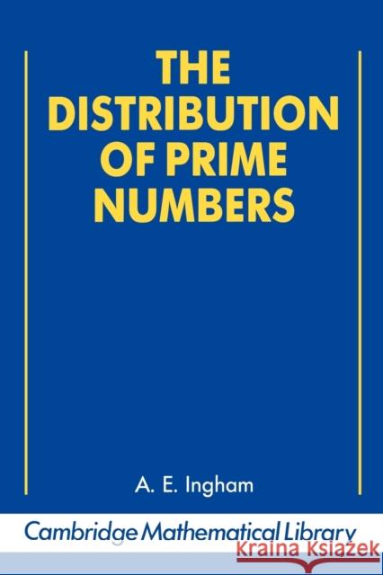 The Distribution of Prime Numbers A. E. Ingham R. C. Vaughan 9780521397896 Cambridge University Press