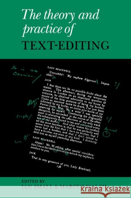 The Theory and Practice of Text-Editing Small, Ian 9780521401463