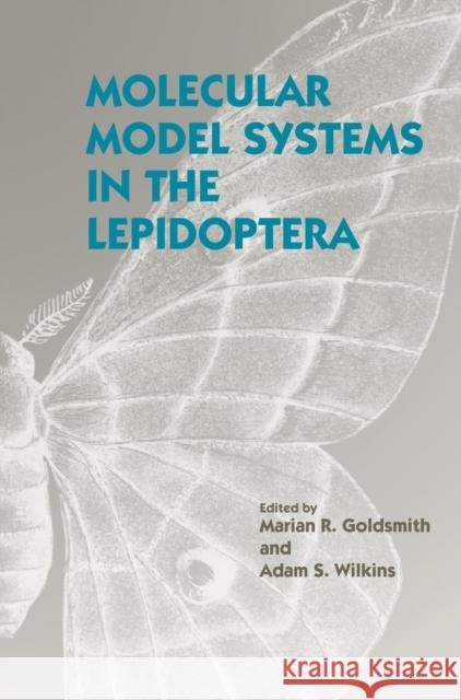 Molecular Model Systems in the Lepidoptera  9780521402491 CAMBRIDGE UNIVERSITY PRESS