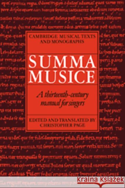 Summa Musice: A Thirteenth-Century Manual for Singers Page, Christopher 9780521404204