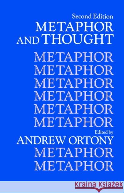 Metaphor and Thought Andrew Ortony 9780521405614 Cambridge University Press