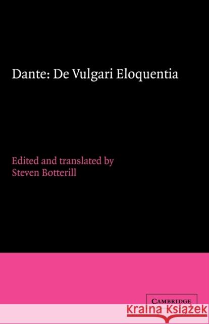 Dante: de Vulgari Eloquentia Dante 9780521409230 Cambridge University Press