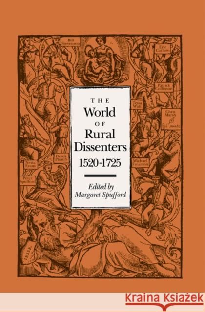 The World of Rural Dissenters, 1520-1725 Margaret Spufford 9780521410618 Cambridge University Press