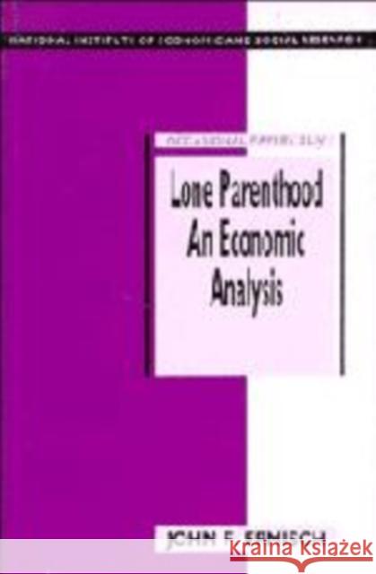Lone Parenthood : An Economic Analysis John Ermisch 9780521412438 
