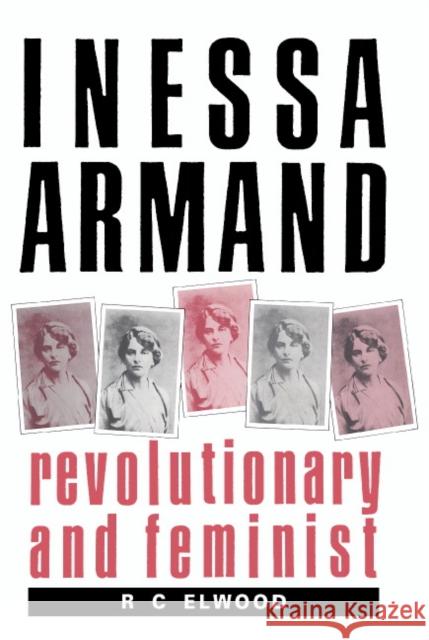 Inessa Armand Elwood, R. C. 9780521414869 Cambridge University Press