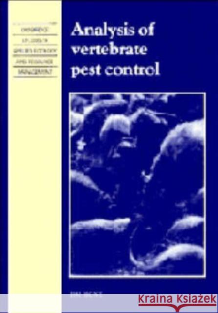 Analysis of Vertebrate Pest Control Jim Hone (University of Canberra) 9780521415286 Cambridge University Press