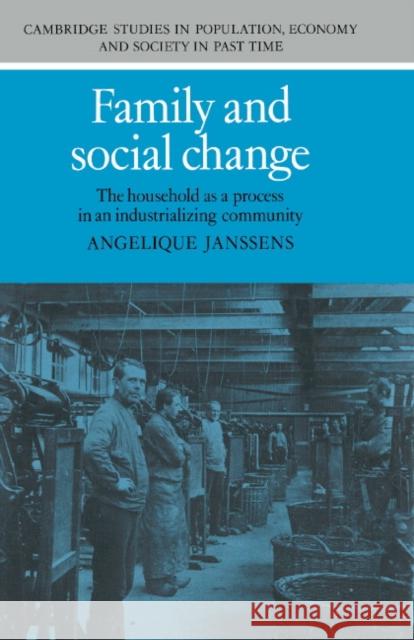 Family and Social Change Janssens, Angelique 9780521416115