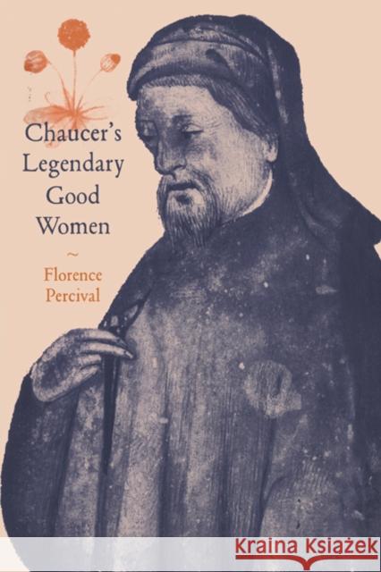 Chaucer's Legendary Good Women Florence Percival Alastair Minnis Patrick Boyde 9780521416559 Cambridge University Press