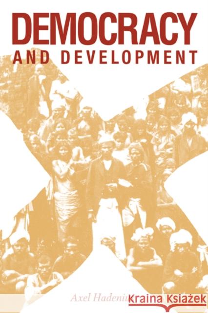 Democracy and Development Axel Hadenius 9780521416856 Cambridge University Press