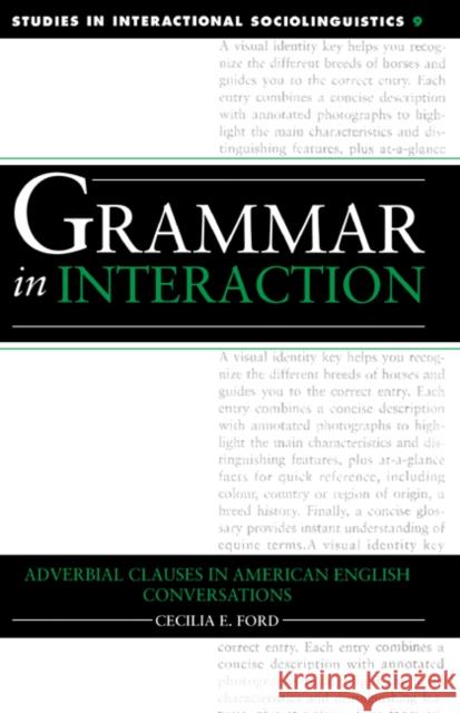 Grammar in Interaction Ford, Cecilia E. 9780521418034 Cambridge University Press