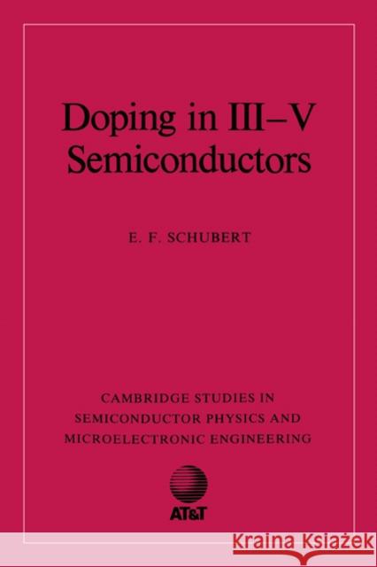 Doping in III-V Semiconductors E. Fred Schubert Haroon Ahmad Michael Pepper 9780521419192 Cambridge University Press