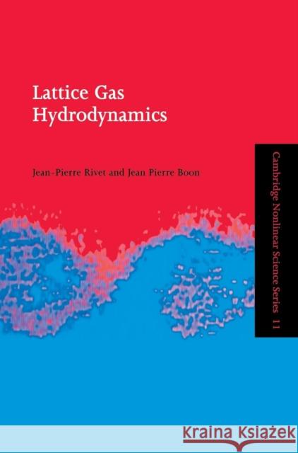 Lattice Gas Hydrodynamics Jean-Pierre Rivet J. -P Rivet J. P. Boon 9780521419444 Cambridge University Press