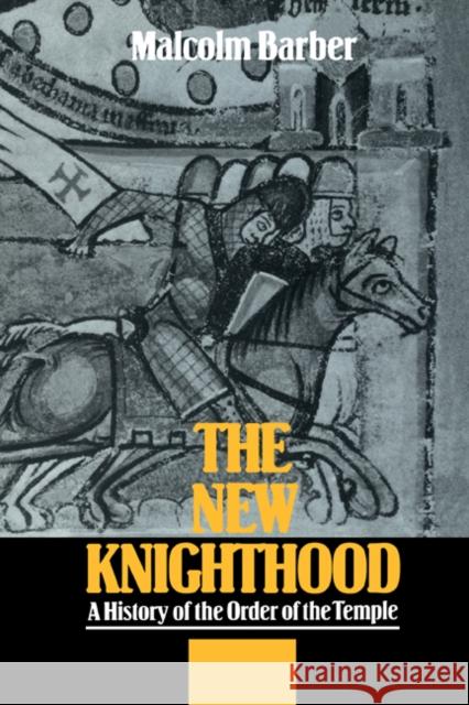 The New Knighthood Barber, Malcolm 9780521420419 CAMBRIDGE UNIVERSITY PRESS