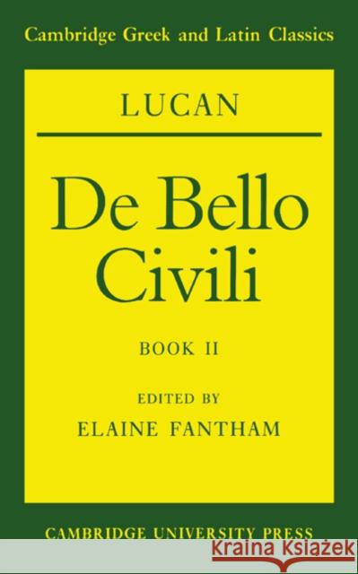 Lucan: de Bello Civili Book II Lucan 9780521422413 Cambridge University Press
