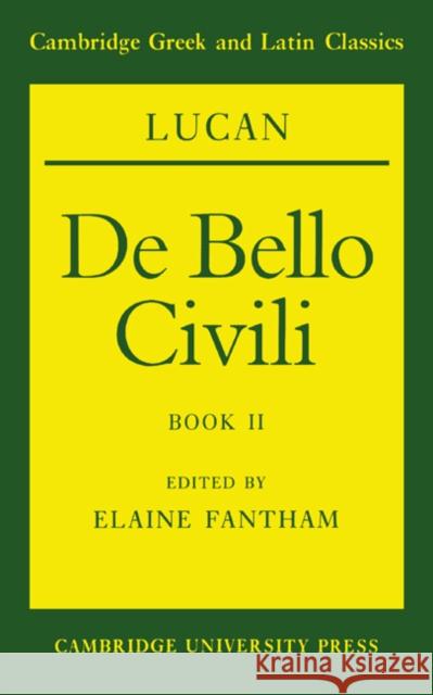 Lucan: de Bello Civili Book II Lucan 9780521422413