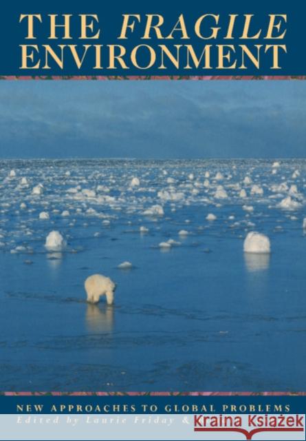 The Fragile Environment: The Darwin College Lectures Friday, L. E. 9780521422666 Cambridge University Press