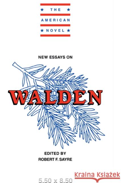 New Essays on Walden Robert F. Sayre Emory Elliot 9780521424820