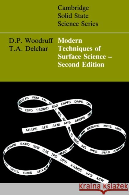 Modern Techniques of Surface Science Delchasss Woodruff T. A. Delchar D. P. Woodruff 9780521424981 Cambridge University Press