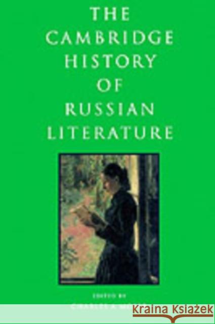 The Cambridge History of Russian Literature Charles A. Moser 9780521425674 Cambridge University Press