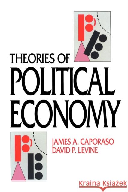Theories of Political Economy James A. Caporaso 9780521425780