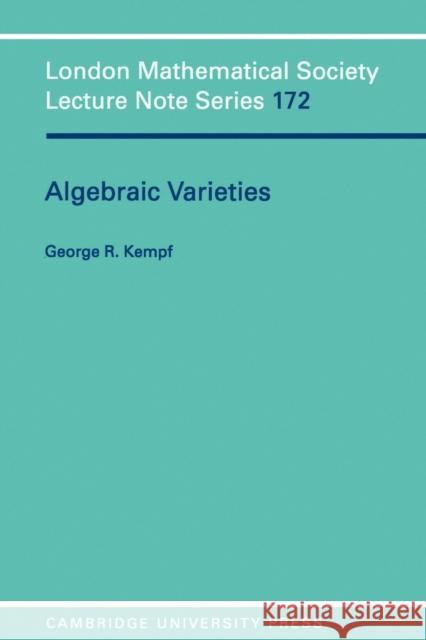 Algebraic Varieties George R. Kempf 9780521426138 Cambridge University Press