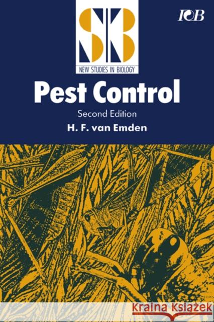 Pest Control Helmut F. Van Emden H. F. Va Helmut Fritz Va 9780521427883 Cambridge University Press
