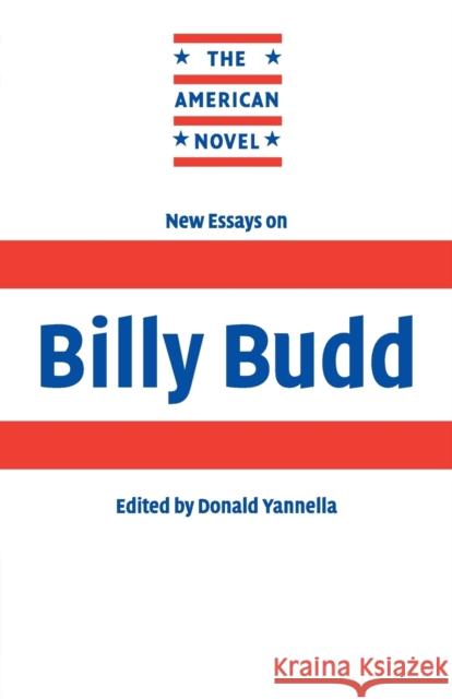 New Essays on Billy Budd Amn Yannella David Ellyard Wil Tirion 9780521428293