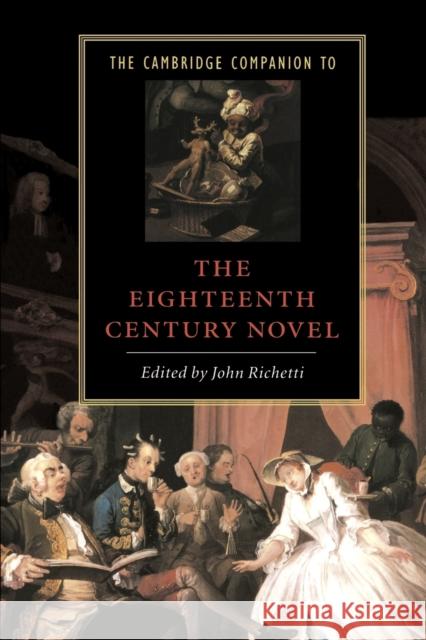 The Cambridge Companion to the Eighteenth-Century Novel John Richetti 9780521429450