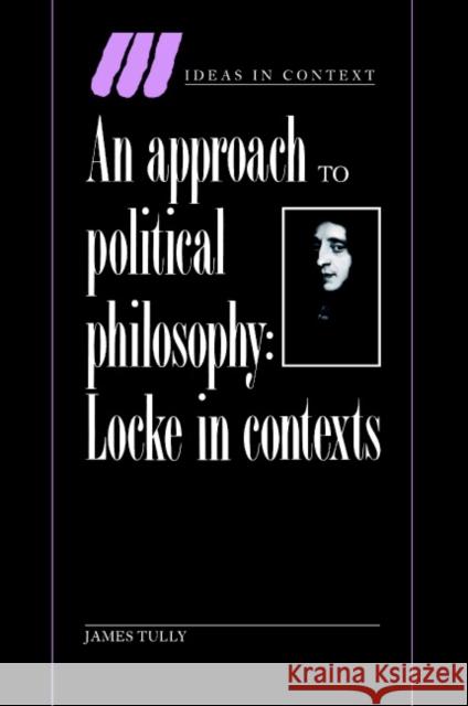 An Approach to Political Philosophy Tully, James 9780521430609