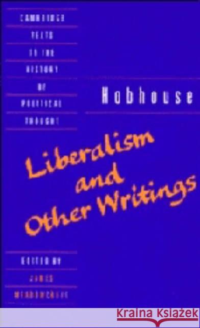 Hobhouse: Liberalism and Other Writings Leonard Trelawney Hobhouse 9780521431125 CAMBRIDGE UNIVERSITY PRESS