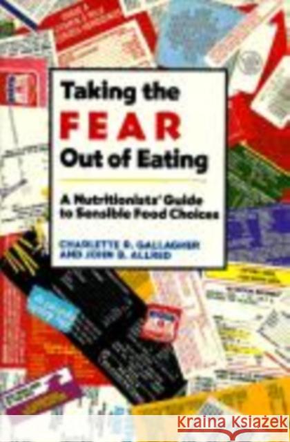 Taking the Fear out of Eating Charlette Gallagher (Ohio State University), John Allred (Ohio State University) 9780521431248 Cambridge University Press