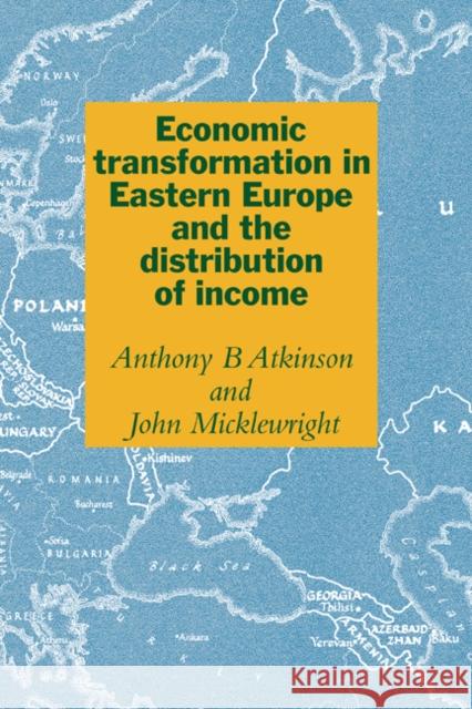 Economic Transformation East E Atkinson, Anthony Barnes 9780521433297