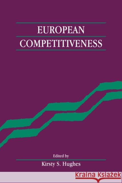 European Competitiveness Kirsty S. Hughes Kirsty Hughes 9780521434430 Cambridge University Press