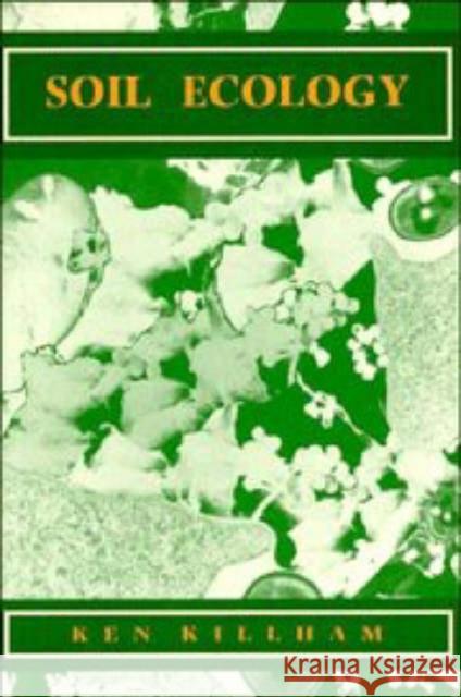 Soil Ecology Ken Killham 9780521435215 Cambridge University Press