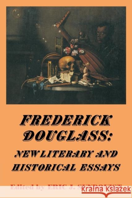 Frederick Douglass: New Literary and Historical Essays Sundquist, Eric J. 9780521435901 Cambridge University Press