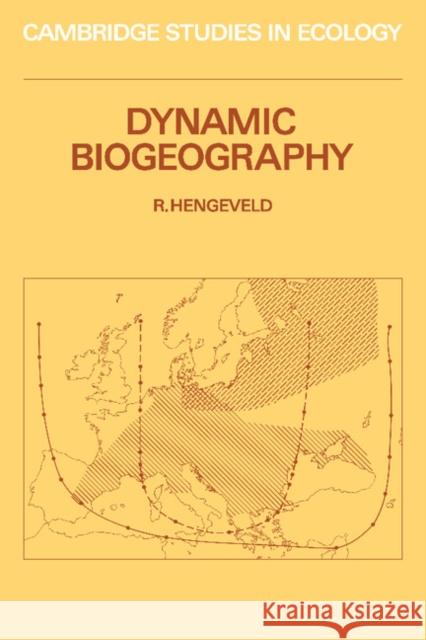 Dynamic Biogeography R. Hengeveld 9780521437561