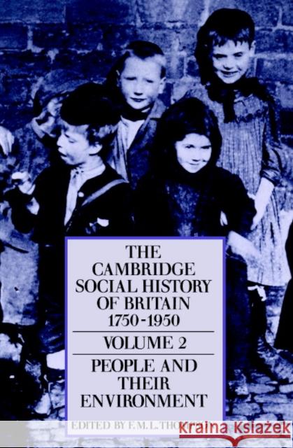 The Cambridge Social History of Britain, 1750-1950 F. M. Thompson 9780521438155 Cambridge University Press