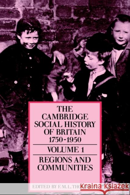 The Cambridge Social History of Britain, 1750-1950 F. M. Thompson Alan Armstrong C. Baber 9780521438162 Cambridge University Press
